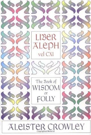 Liber Aleph vel CXI: The Book of Wisdom or Folly book cover