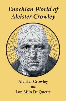 Enochian World of Aleister Crowley book cover