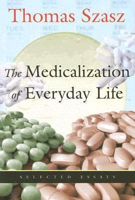 Medicalization of Everyday Life: Selected Essays book cover