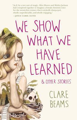 We Show What We Have Learned and Other Stories book cover