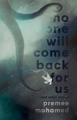 No One Will Come Back For Us and Other Stories book cover