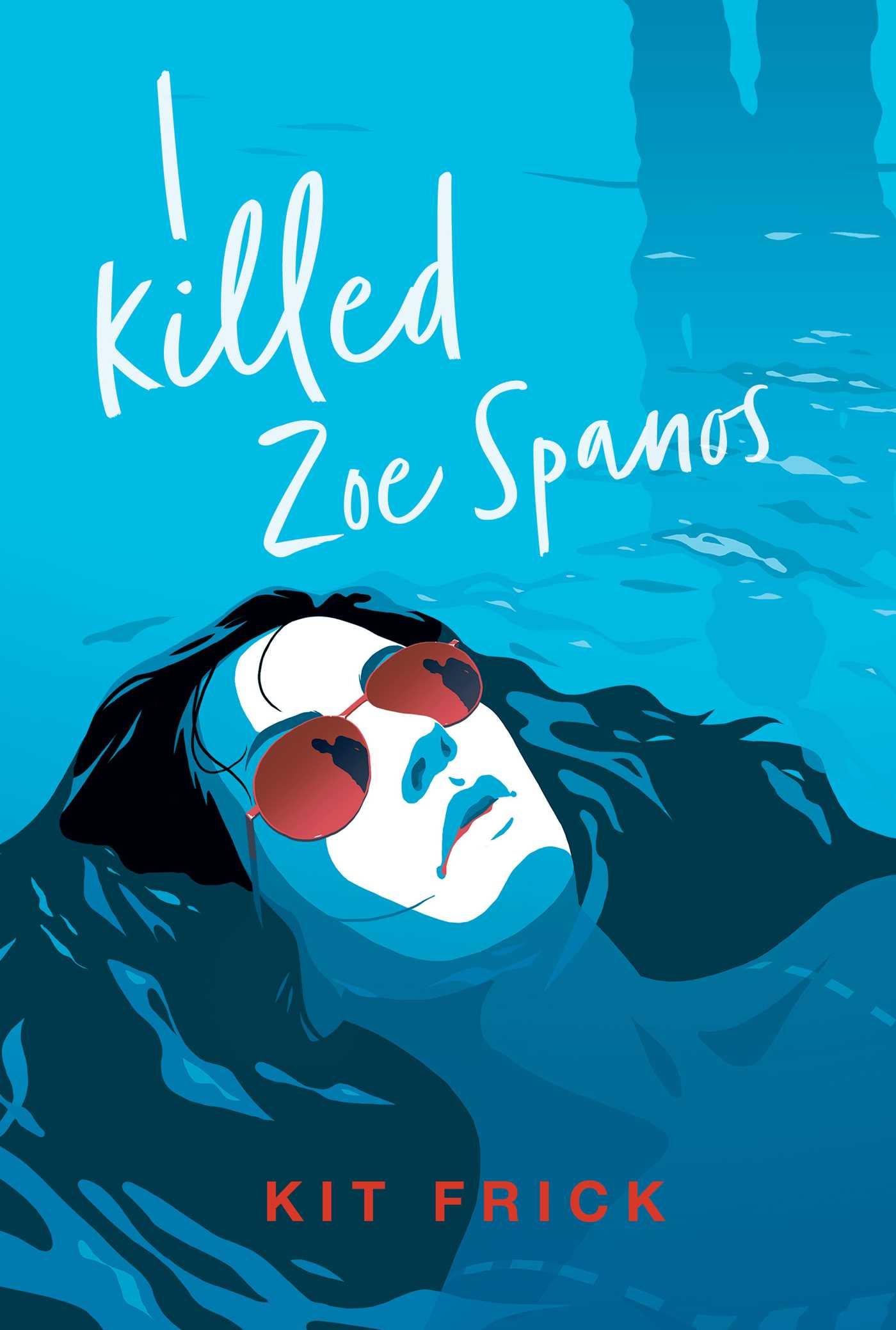 I Killed Zoe Spanos book cover