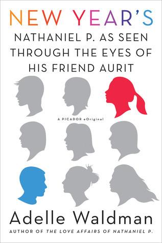 New Year's: Nathaniel P. as Seen Through the Eyes of His Friend Aurit book cover