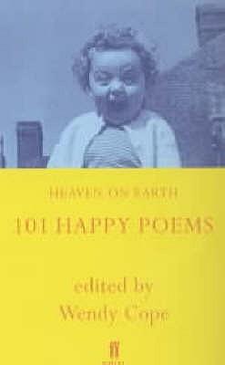 Heaven on Earth : 101 Happy Poems book cover