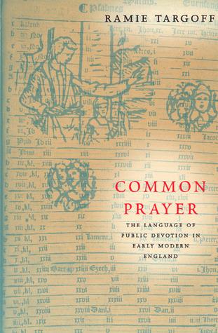 Common Prayer: The Language of Public Devotion in Early Modern England book cover