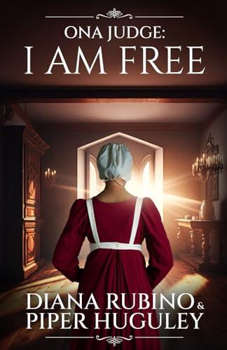 Ona Judge: I Am Free book cover