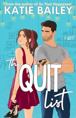 The Quit List: A Romantic Comedy book cover