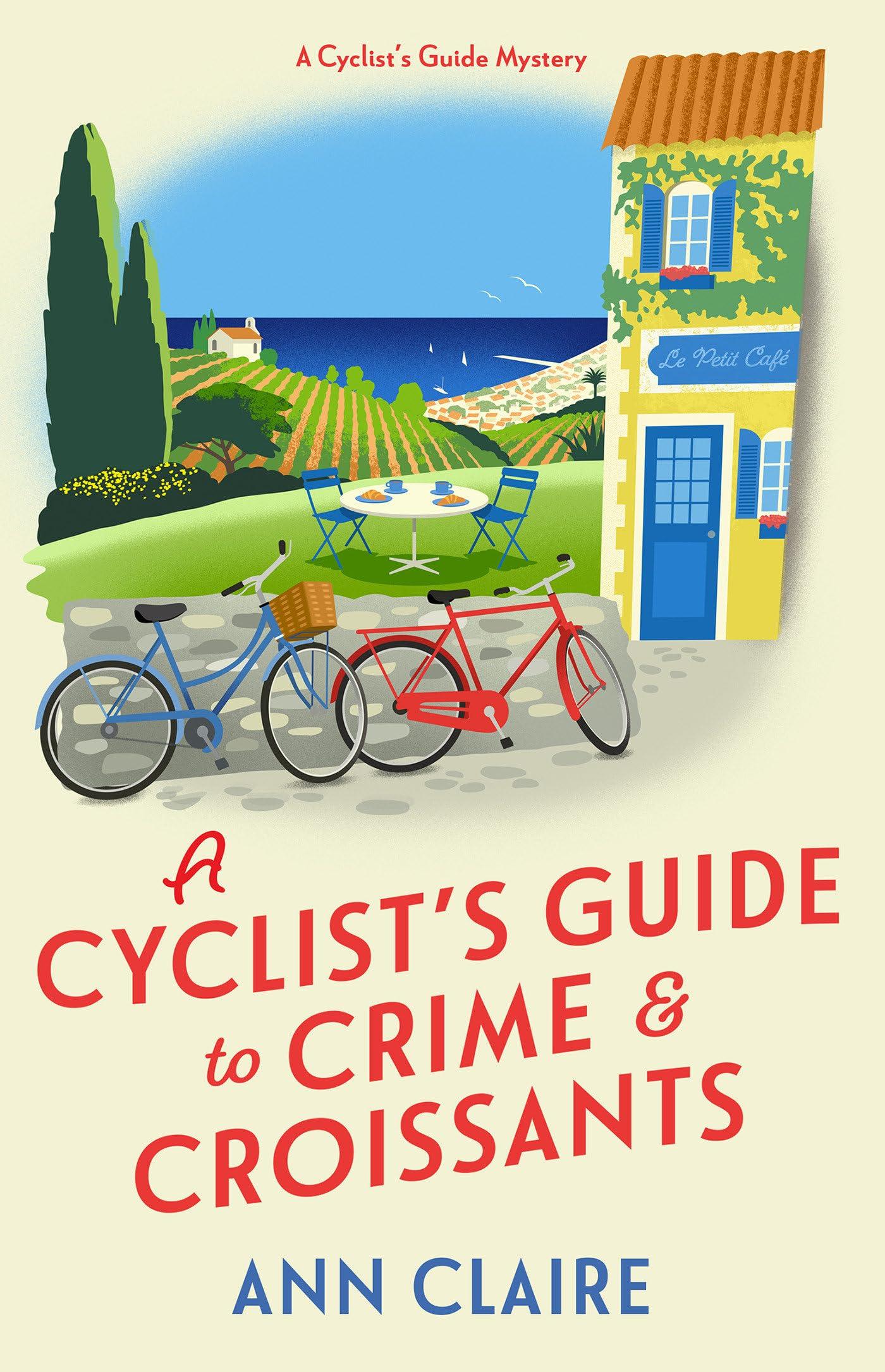 A Cyclist's Guide to Crime & Croissants book cover