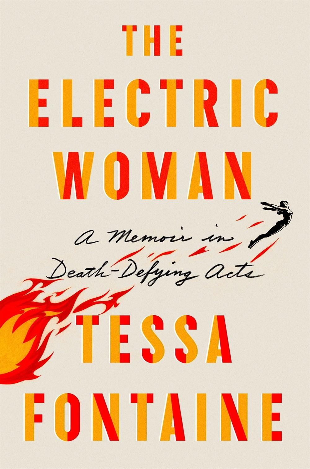The Electric Woman: A Memoir in Death-Defying Acts book cover