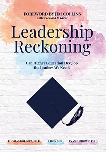 Leadership Reckoning: Can Higher Education Develop the Leaders We Need? book cover