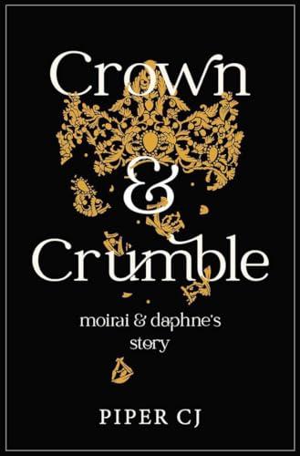 Crown and Crumble: Moirai and Daphne's Story book cover