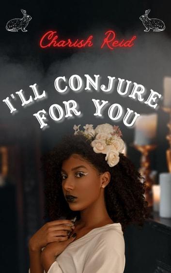 I'll Conjure For You book cover