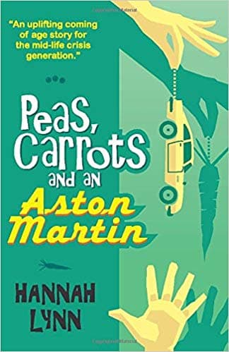 Peas, Carrots and an Aston Martin book cover