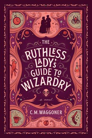 The Ruthless Lady's Guide to Wizardry book cover