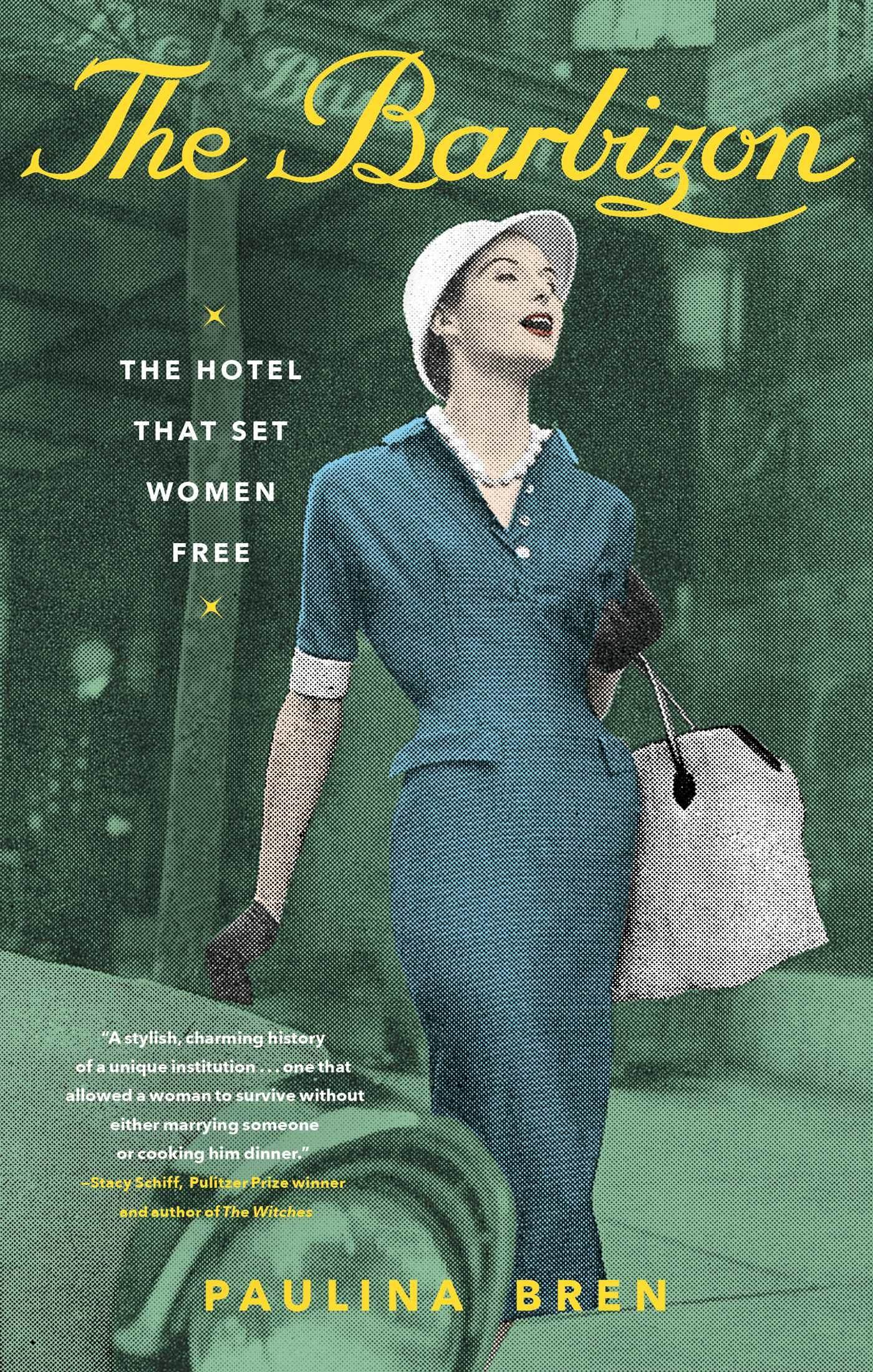 The Barbizon: The Hotel That Set Women Free book cover
