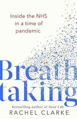 Breathtaking: Inside the NHS in a Time of Pandemic book cover