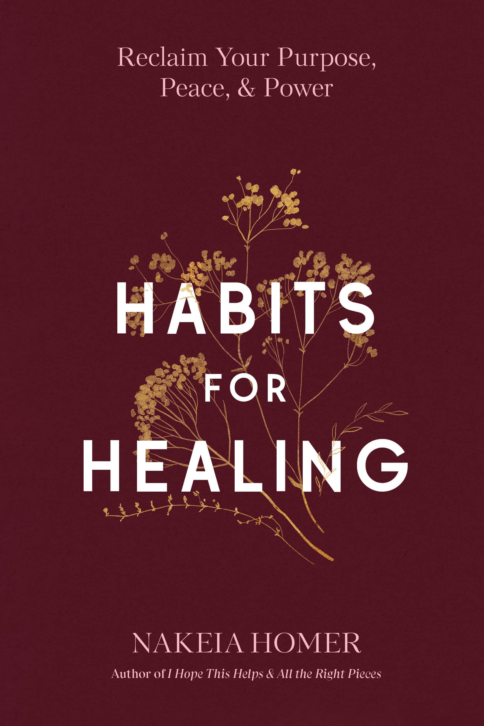 Habits for Healing: Reclaim Your Purpose, Peace, and Power book cover