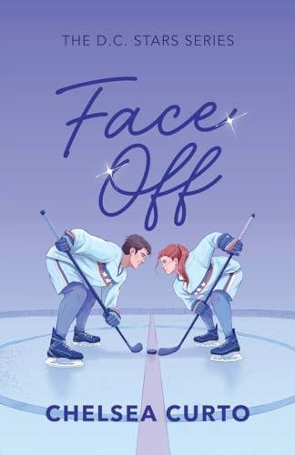 Face Off: A Spicy Rivals to Lovers Hockey Romance book cover