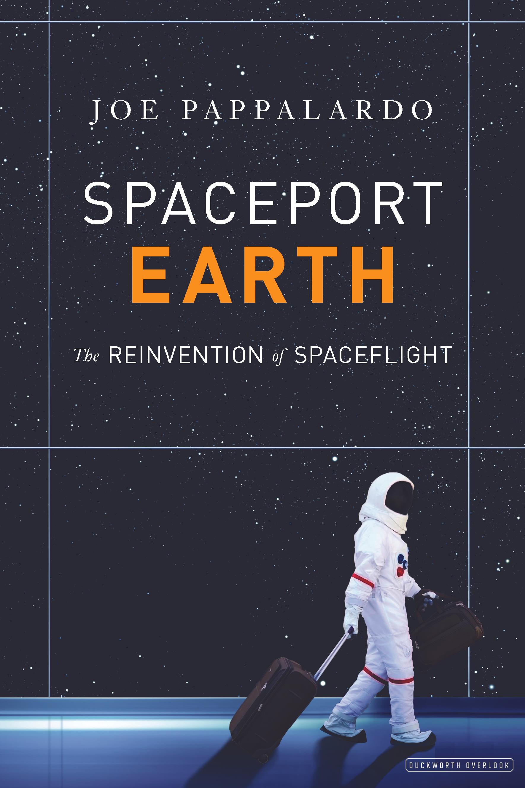 Spaceport Earth: The Reinvention of Spaceflight book cover