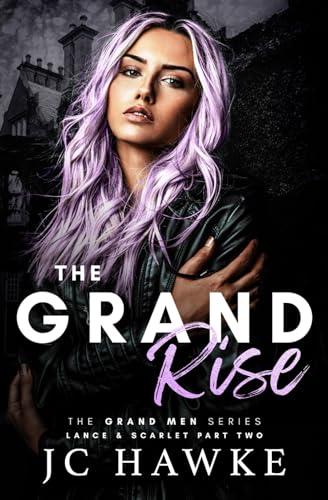 The Grand Rise: Lance & Scarlet Part Two book cover