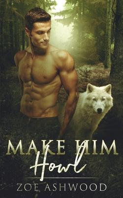 Make Him Howl book cover