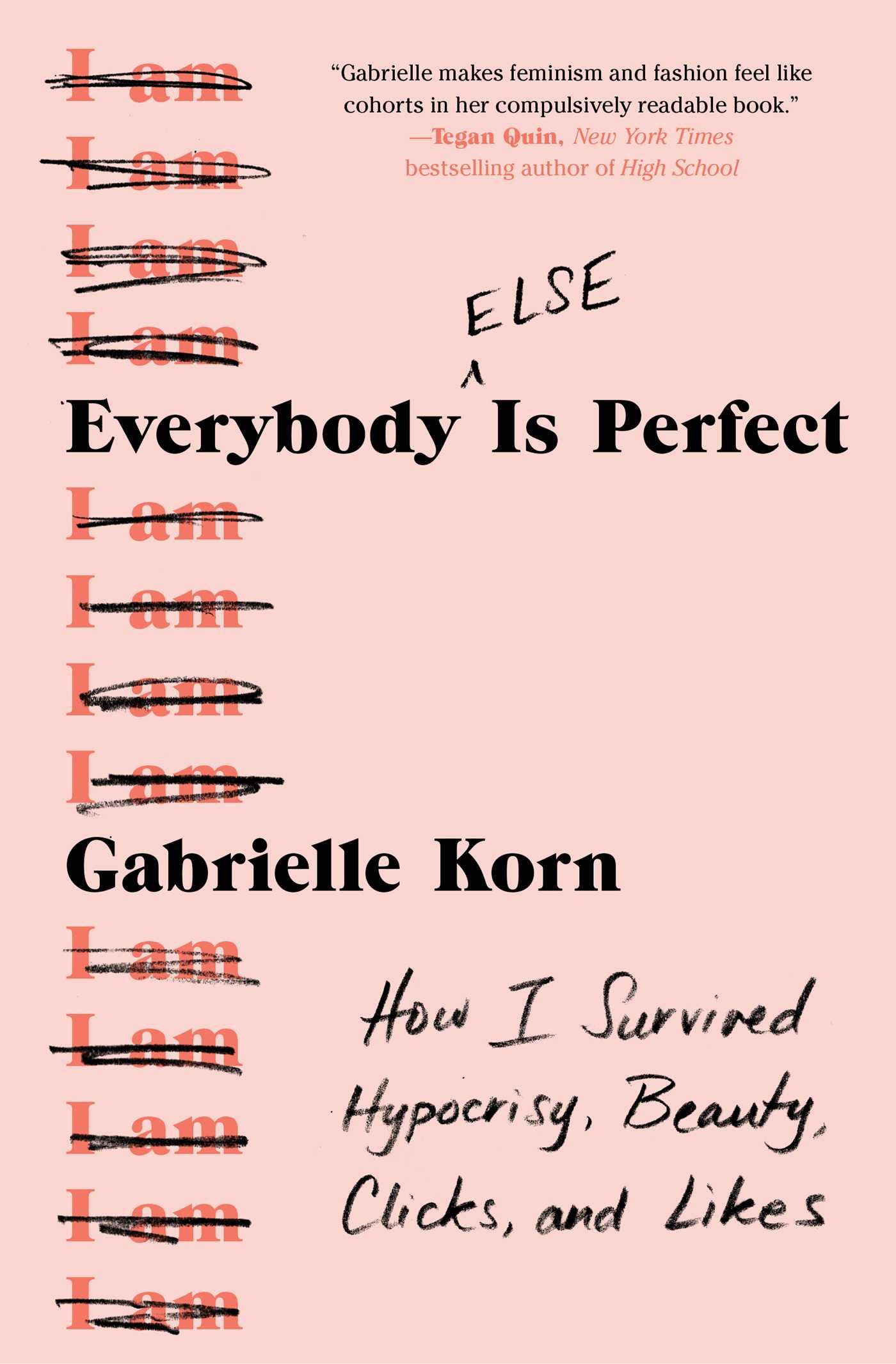 Everybody (Else) Is Perfect: How I Survived Hypocrisy, Beauty, Clicks, and Likes book cover