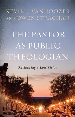 The Pastor as Public Theologian: Reclaiming a Lost Vision book cover