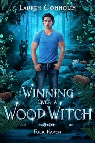 Winning Over a Wood Witch book cover