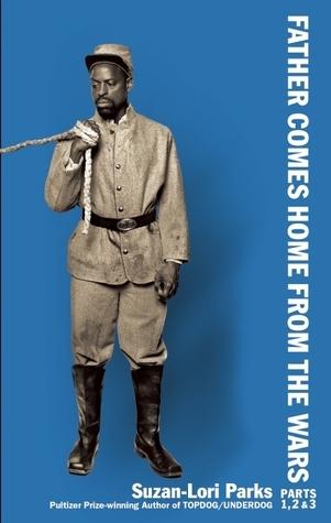 Father Comes Home From the Wars book cover