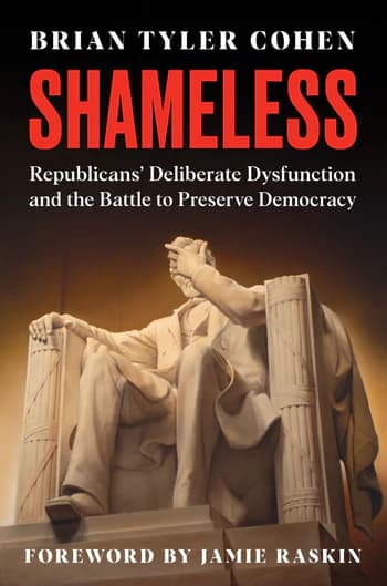 Shameless: Republicans' Deliberate Dysfunction and the Battle to Preserve Democracy book cover