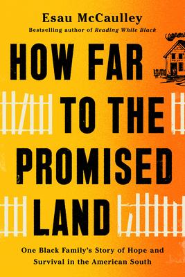 How Far to the Promised Land: One Black Family's Story of Hope and Survival in the American South book cover