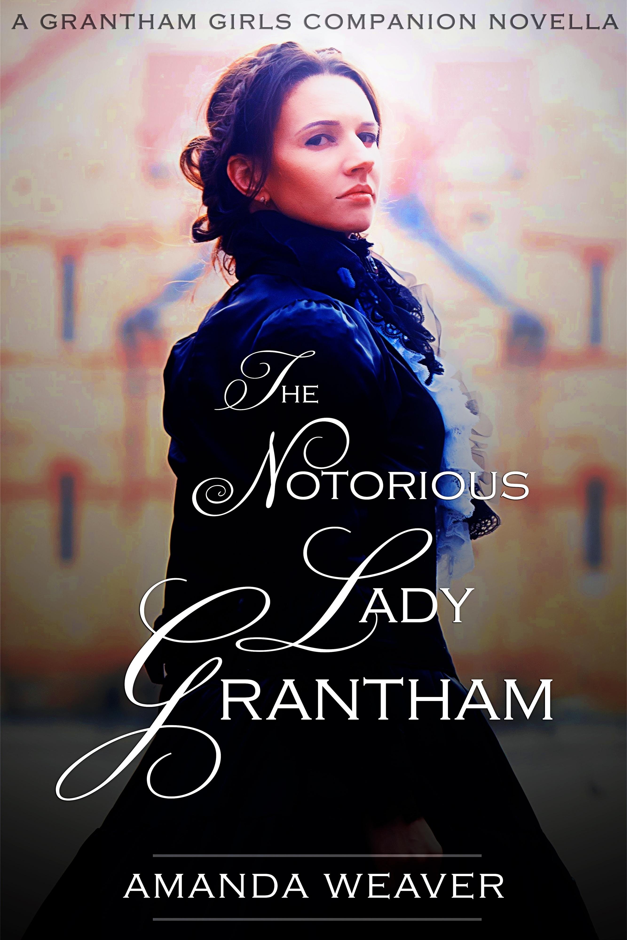 The Notorious Lady Grantham book cover