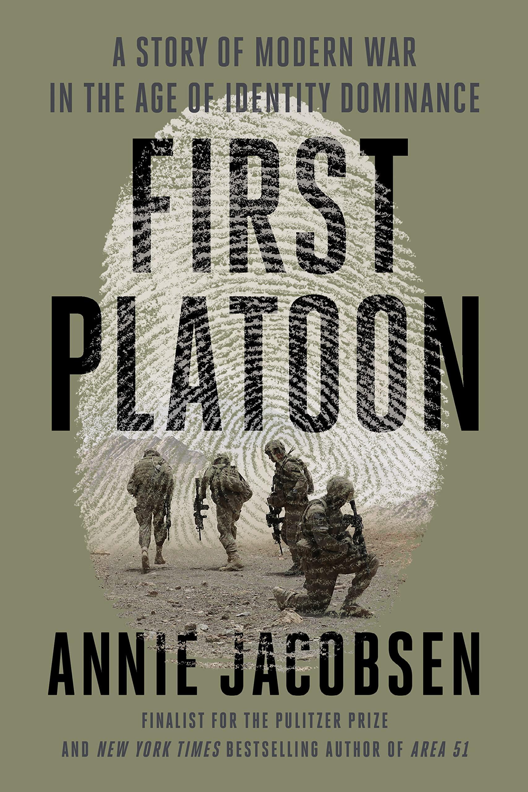 First Platoon: A Story of Modern War in the Age of Identity Dominance book cover