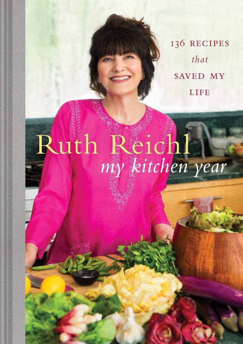 My Kitchen Year: 136 Recipes That Saved My Life: A Cookbook book cover