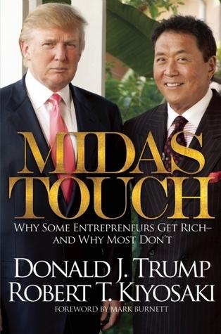 Midas Touch: Why Some Entrepreneurs Get Rich-And Why Most Don't book cover