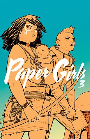 Paper Girls, Volume 3 book cover