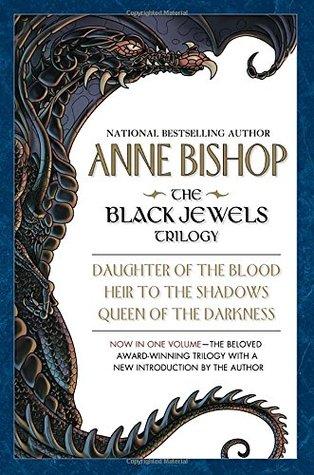 The Black Jewels Trilogy: Daughter of the Blood, Heir to the Shadows, Queen of the Darkness book cover