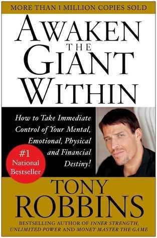 Awaken the Giant Within: How to Take Immediate Control of Your Mental, Emotional, Physical and Financial Destiny! book cover