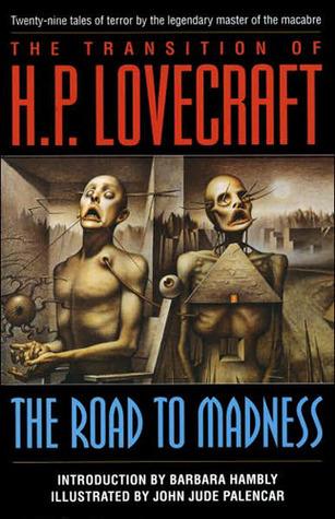 The Transition of H. P. Lovecraft: The Road to Madness book cover
