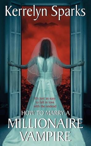 How to Marry a Millionaire Vampire book cover