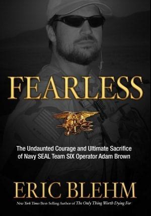 Fearless: The Undaunted Courage and Ultimate Sacrifice of Navy SEAL Team SIX Operator Adam Brown book cover