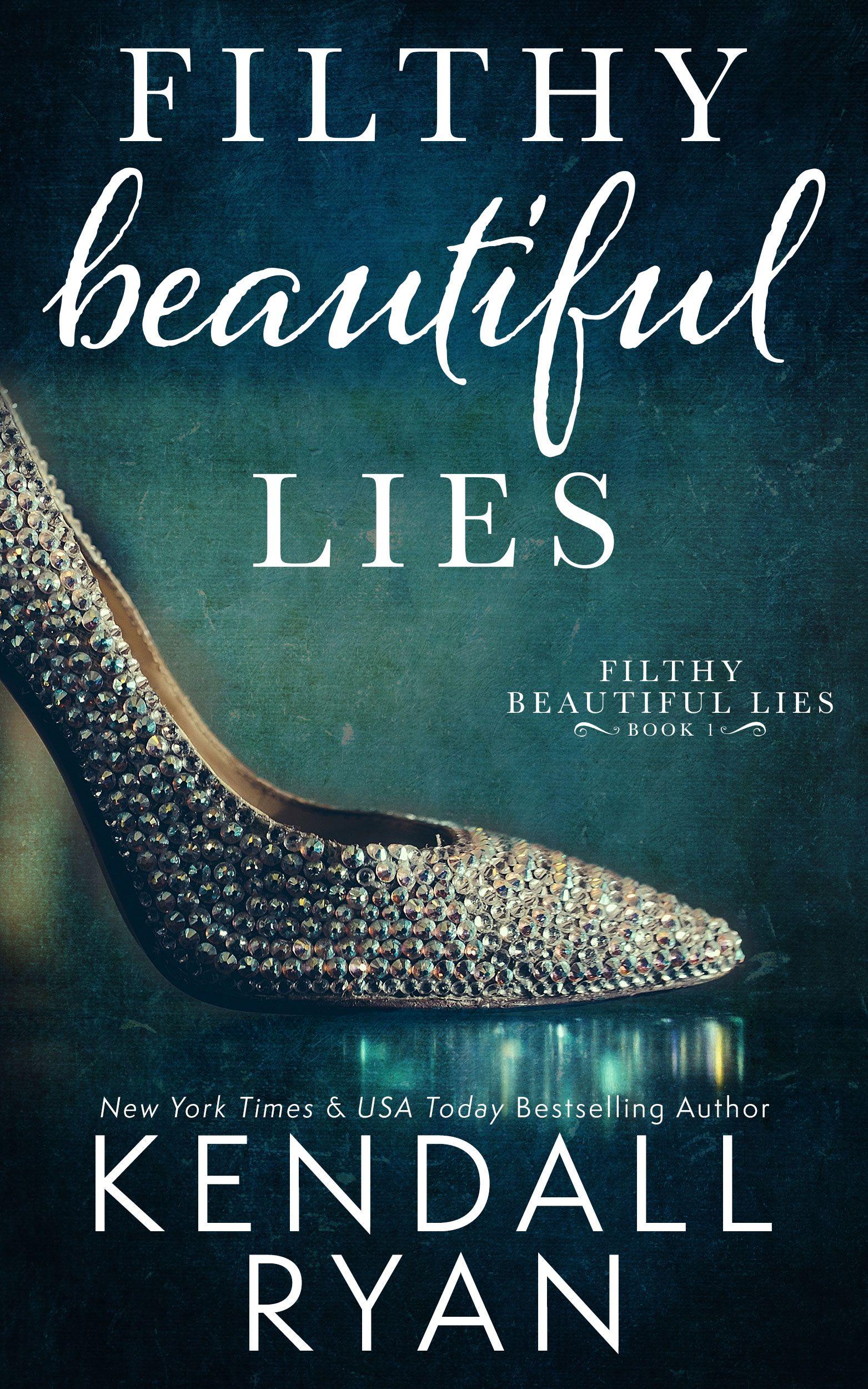 Filthy Beautiful Lies