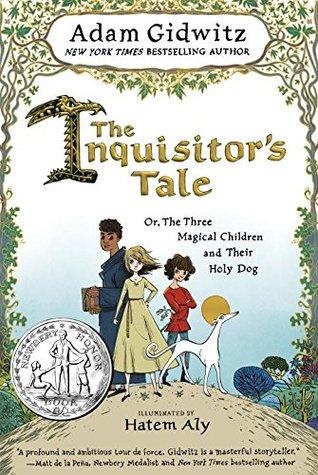 The Inquisitor's Tale: Or, the Three Magical Children and Their Holy Dog book cover