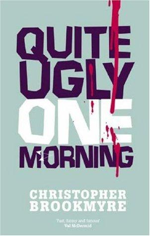 Quite Ugly One Morning book cover