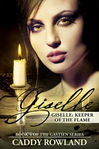 Giselle: Keeper of the Flame book cover