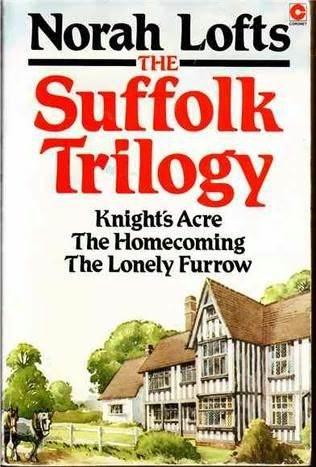 The Suffolk Trilogy: Knight's Acre / The Homecoming / The Lonely Furrow