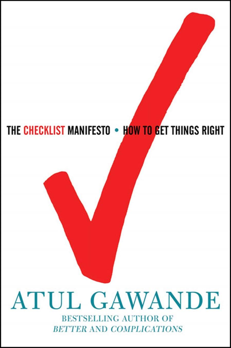 The Checklist Manifesto: How to Get Things Right book cover