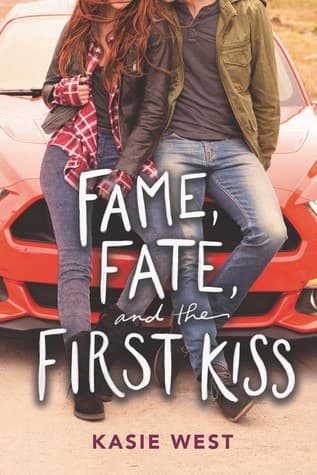 Fame, Fate, and the First Kiss book cover