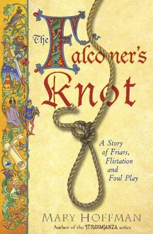 The Falconer's Knot: A Story of Friars, Flirtation and Foul Play book cover