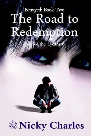 Betrayed: Book Two - The Road to Redemption book cover